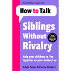 How To Talk Collection 5 Books Set How To Talk So Kids Will Listen How To Talk Series