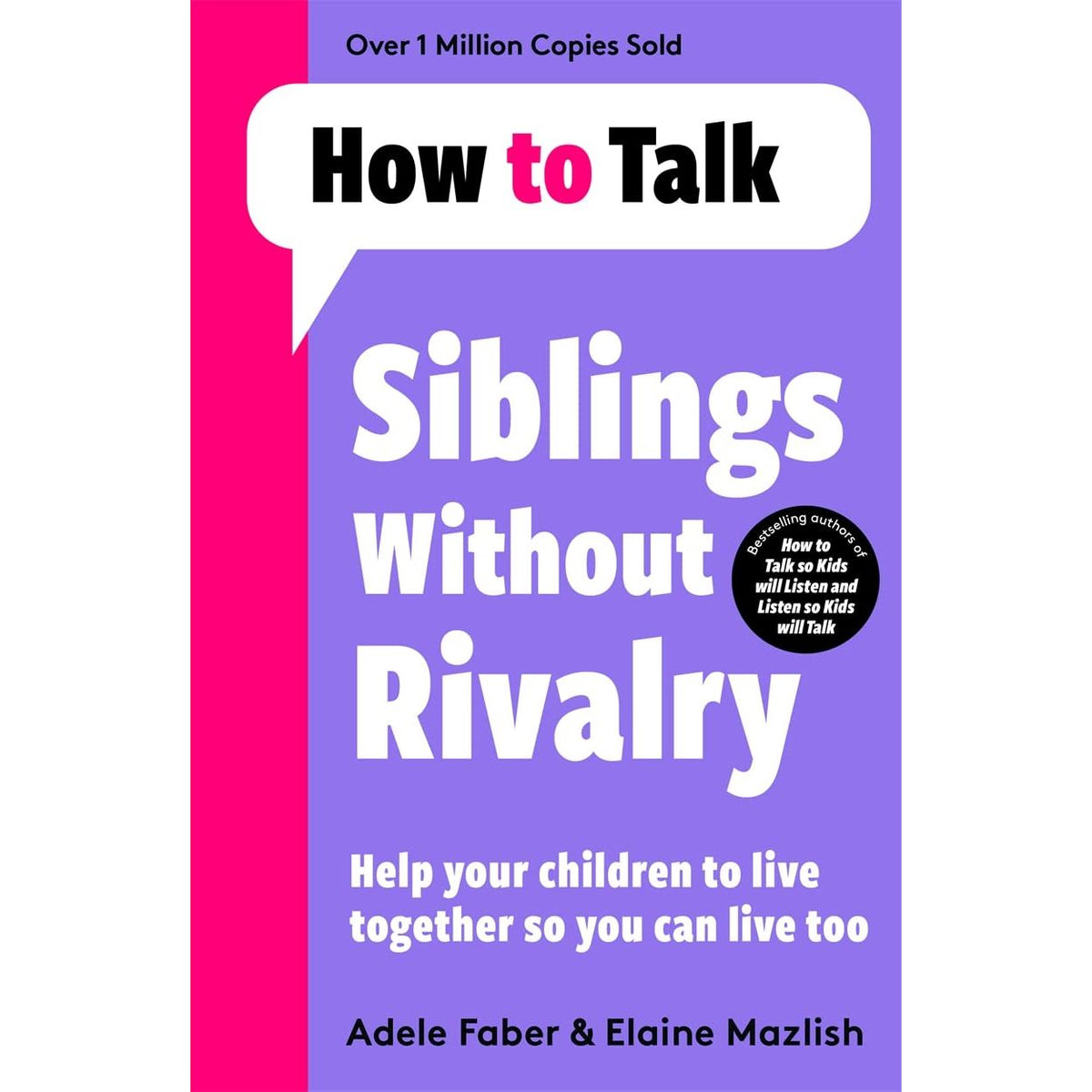 How To Talk Collection 5 Books Set How To Talk So Kids Will Listen How To Talk Series