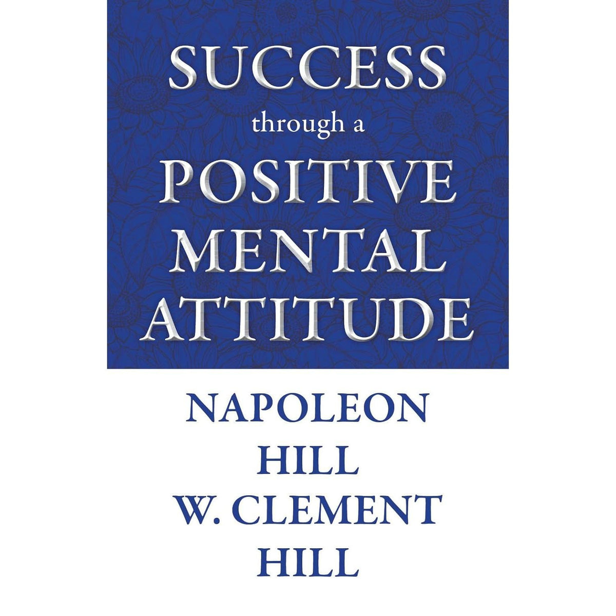 The Master Mind, Success through a Positive Mental Attitude, BE YOU ONLY BETTER, Rewire Your Habits 4 Books Collection Set