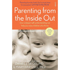 Dr Daniel Siegel Collection 3 Books Set (Parenting from the Inside Out, The Whole Brain Child, No-Drama Discipline)