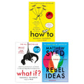 Rebel Ideas, How To and What If? Collection 3 Books Set by Randall Munroe & Matthew Syed