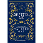 Shatter Me Collectors Edition By Tahereh Mafi 4 Books Collection Set (Shatter Me, Unravel Me, Ignite Me, Restore Me)