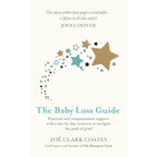 Zoe Clark-coates Collection 3 Books Set (The Baby Loss Guide, Beyond Goodbye, [h] Pregnancy After Loss)