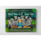 You Have to F**king Eat by Adam Mansbach