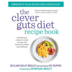 Clever Guts Diet, Clever Guts Diet Recipe Book 2 Books Collection Set by Michael Mosley, Dr Clare Bailey