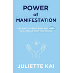 Power Manifesting by Paul McKenna, Power Of Manifestation by Juliette Kai & Manifest It Now Chloe Hart 3 Books Collection Set