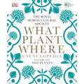 RHS What Plant Where Encyclopedia by The Royal Horticultural Society 9781409382973