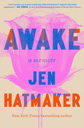 Awake: A Memoir: A Memoir