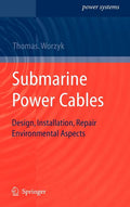 Submarine Power Cables: Design, Installation, Repair, Environmental Aspects (2009): Design, Installation, Repair, Environmental Aspects