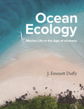Ocean Ecology: Marine Life in the Age of Humans: Marine Life in the Age of Humans