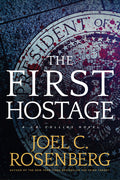 The First Hostage: A J. B. Collins Novel: A J. B. Collins Novel
