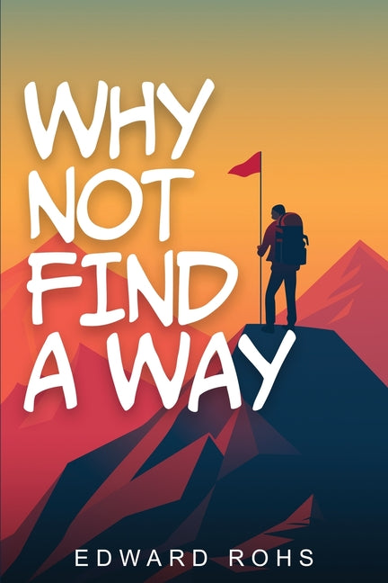 Why Not Find A Way