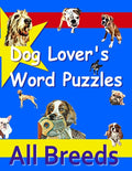 Dog Lover's Word Puzzles: All Breeds: All Breeds