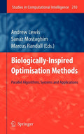 Biologically-Inspired Optimisation Methods: Parallel Algorithms, Systems and Applications (2009): Parallel Algorithms, Systems and Applications