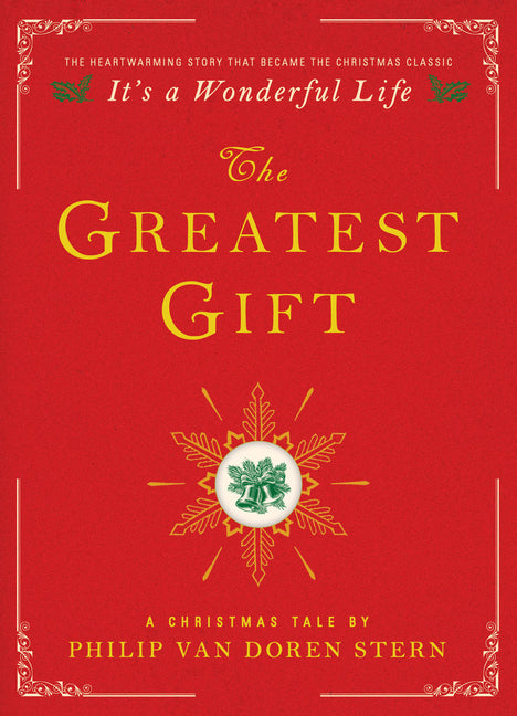 The Greatest Gift: A Christmas Tale: A Christmas Tale
