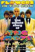 Flowers In The Rain: The Untold Story of The Move: The Untold Story of The Move