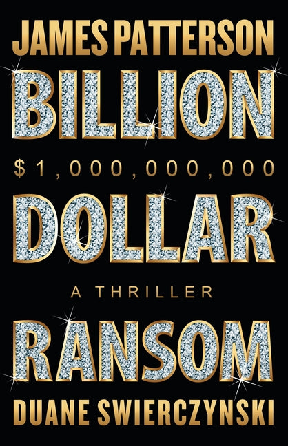 Billion-Dollar Ransom: A Thriller: A Thriller