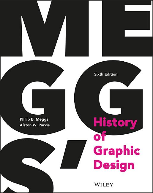 Meggs' History of Graphic Design (Revised)