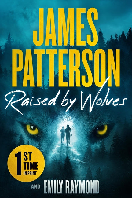 Raised by Wolves: A Thriller: A Thriller