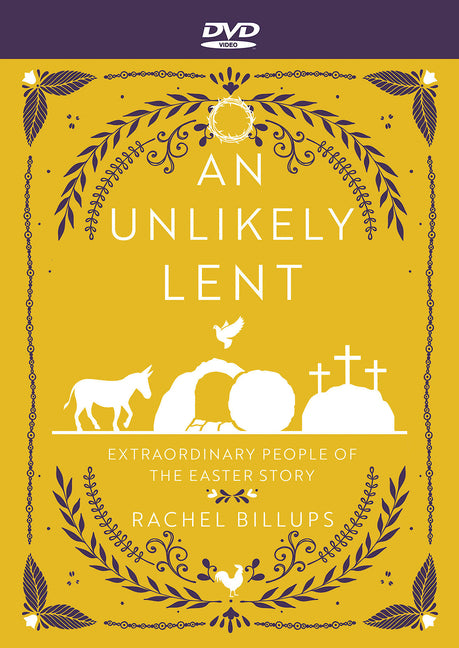 An Unlikely Lent - DVD: Extraordinary People of the Easter Story (An Unlikely Lent - DVD): Extraordinary People of the Easter Story