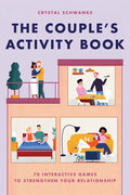 The Couple's Activity Book: 70 Interactive Games to Strengthen Your Relationship: 70 Interactive Games to Strengthen Your Relationship