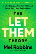 The Let Them Theory: A Life-Changing Tool That Millions of People Can't Stop Talking about: A Life-Changing Tool That Millions of People Can't Stop Talking about