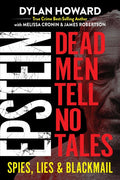 Epstein: Dead Men Tell No Tales: Dead Men Tell No Tales