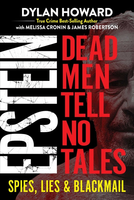 Epstein: Dead Men Tell No Tales: Dead Men Tell No Tales