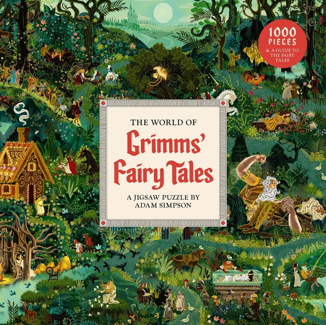The World of Grimms' Fairy Tales a 1000-Piece Jigsaw Puzzle: By Adam Simpson: By Adam Simpson