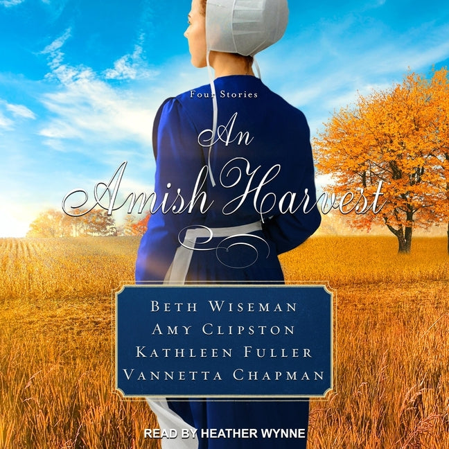 An Amish Harvest: Four Novellas: Four Novellas