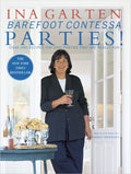 Barefoot Contessa Parties!: Ideas and Recipes for Easy Parties That Are Really Fun: Ideas and Recipes for Easy Parties That Are Really Fun