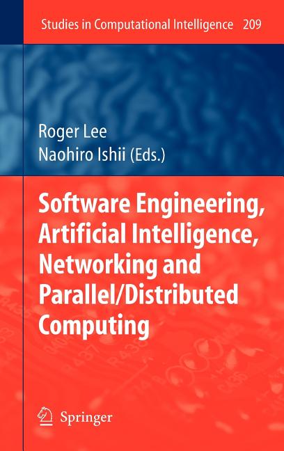 Software Engineering, Artificial Intelligence, Networking and Parallel/Distributed Computing (2009)