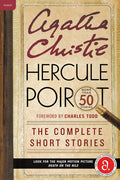 Hercule Poirot: The Complete Short Stories: A Hercule Poirot Mystery: The Official Authorized Edition: A Hercule Poirot Mystery: The Official Authorized Edition