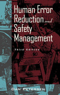 Human Error Reduction and Safety Management (Revised)