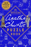 The Official Agatha Christie Puzzle Book: Put Your Detective Skills to the Ultimate Test: Put Your Detective Skills to the Ultimate Test
