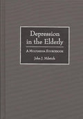 Depression in the Elderly: A Multimedia Sourcebook: A Multimedia Sourcebook