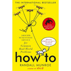 Rebel Ideas, How To and What If? Collection 3 Books Set by Randall Munroe & Matthew Syed