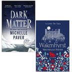 Dark Matter, Wakenhyrst 2 Books Collection Set by Michelle Paver