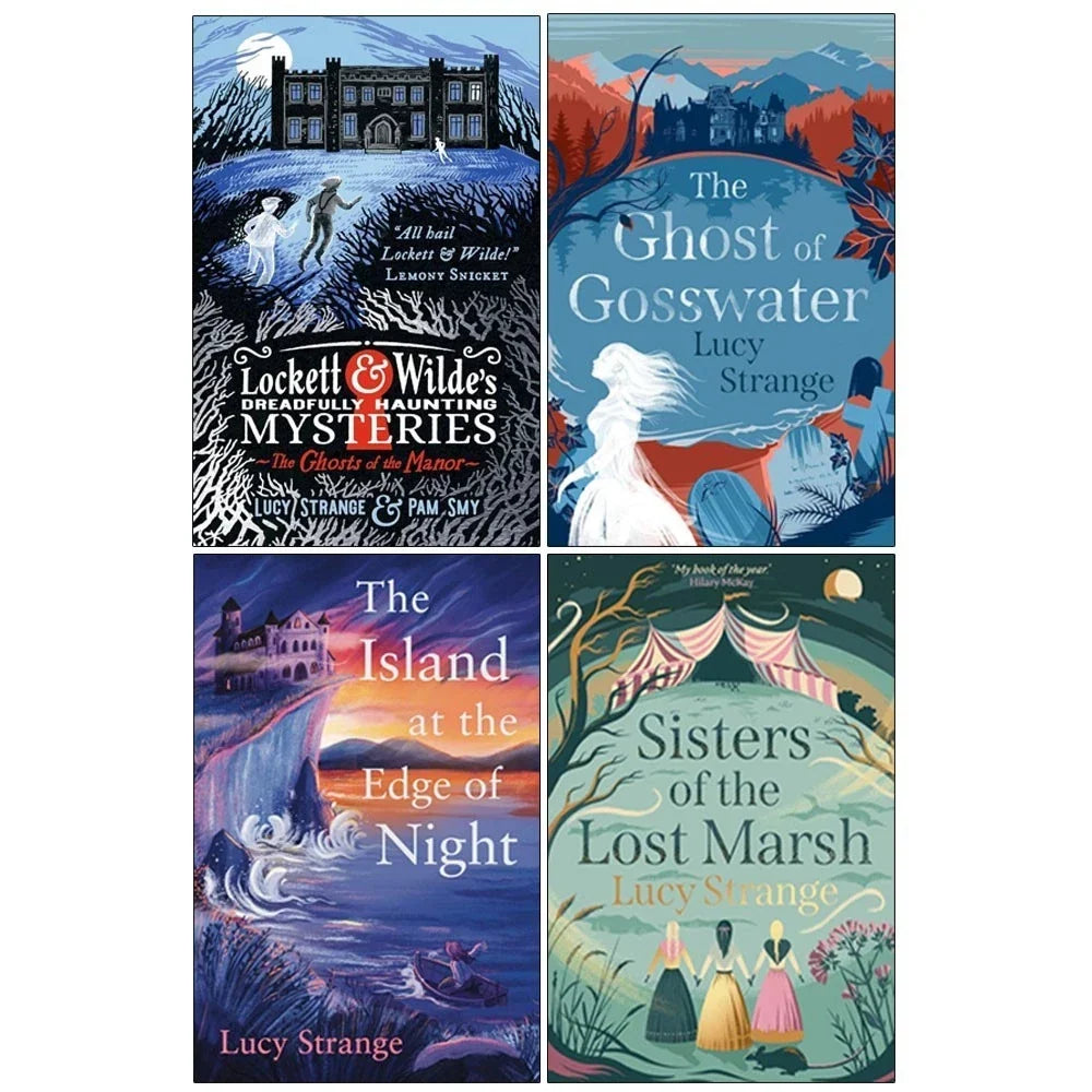 Lucy Strange Collection 4 Books Set (Lockett & Wilde's Dreadfully Haunting Mysteries,The Ghost of Gosswater, Sisters of the Lost Marsh & The Island at the Edge of Night)