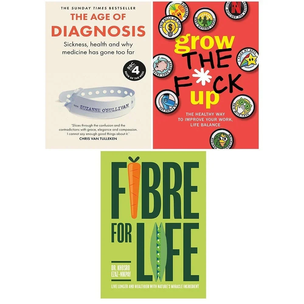 Age of Diagnosis(HB), Grow the F*ck Up Chartwell & Fibre for Life (HB) 3 Books Collection Set