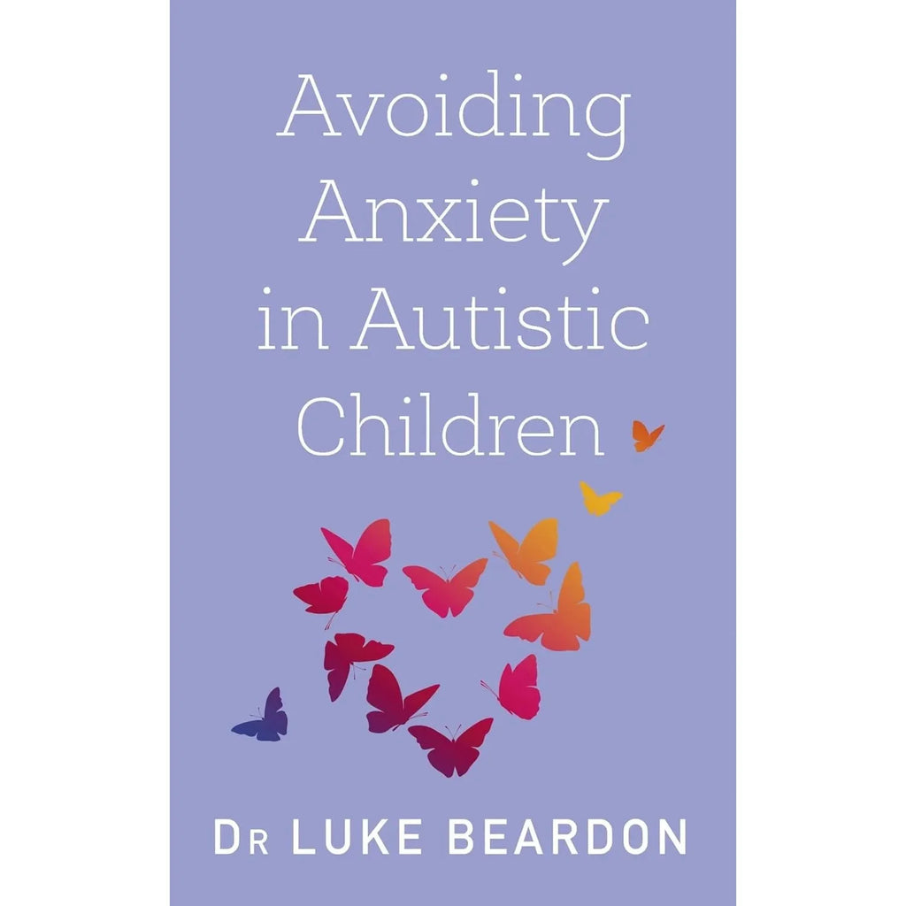 Autism in Childhood, Avoiding Anxiety in Autistic Children 2 Books Collection Set