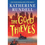 Katherine Rundell Collection 3 Books Set (Good Thieves, Rooftoppers, Explorer)