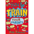 Pete Johnson Parents 2 Books Collection Set ( My Parents Are Out Of Control & How To Train Your Parents)