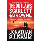 Scarlett and Browne Series 2 Books Collection Set by Jonathan Stroud Outlaws( Outlaws Scarlett and Browne &  Legendary Scarlett and Browne)