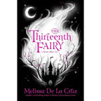 The Chronicles of Never After Series 5 Book Collection Set by Melissa de la Cruz(The Thirteenth Fairy, The Stolen Slippers,The Broken Mirror, The Missing Sword & The End of the Story)