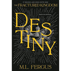 Fractured Kingdom Series 3 Books Collection Set By M.L Fergus( Prophecy,Odyssey,Destiny)