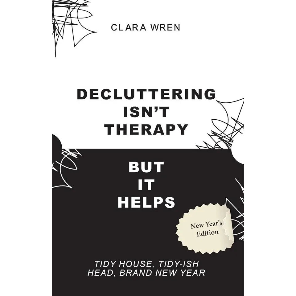Clean Magic Nancy Birtwhistle,Decluttering Isn’t Therapy Clara Wren 2 Books  Collection Set