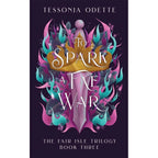 The Fair Isle Trilogy by Tessonja Odette 3 Books Collection Set ( To Carve a Fae Heart, To Wear a Fae Crown and To Spark a Fae War)