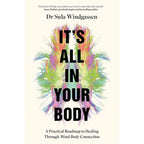 It's All In Your Body HB, Mountain Is Within & How to Calm Your Mind 3 Books Collection Set