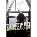 Elizabeth Day Collection 3 Books Set (Paradise City, Home Fires, Scissors Paper Stone)